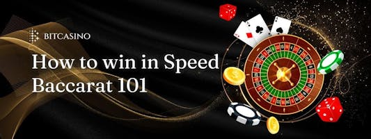 Speed Baccarat 101: How to play and win